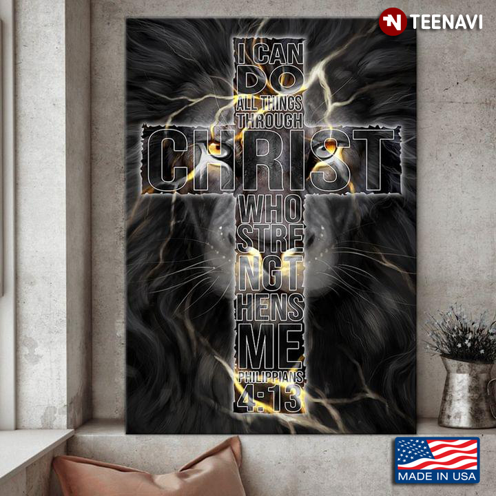 Lion & Jesus Cross I Can Do All Things Through Christ Who Strengthens Me