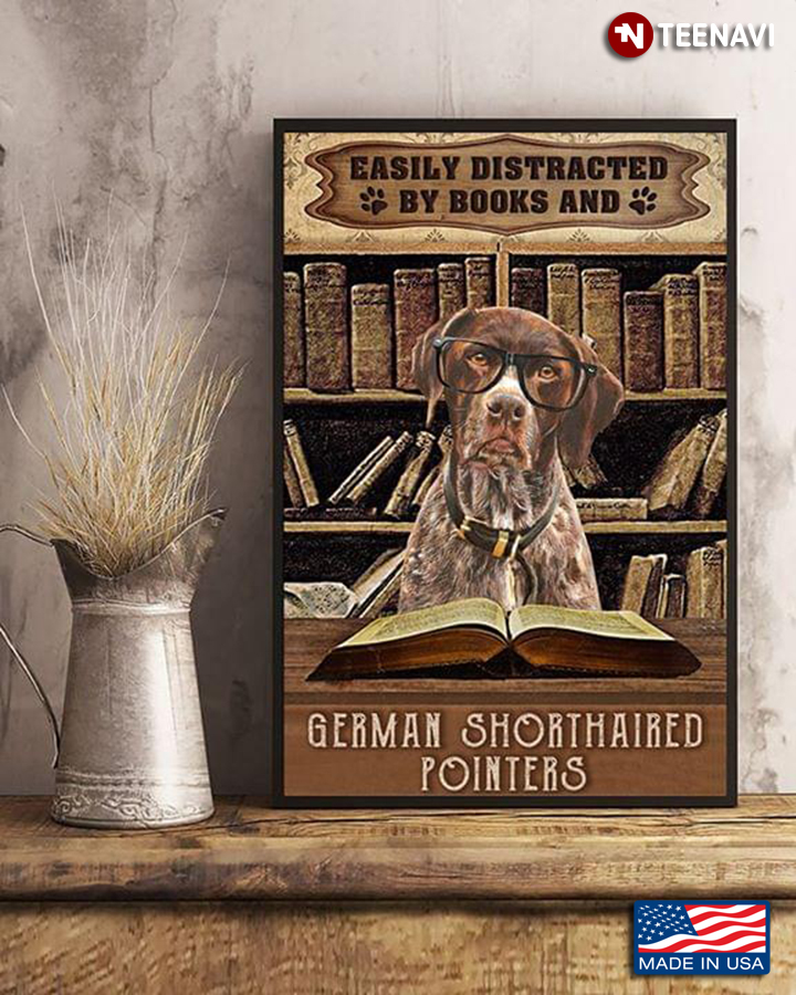 Dog Wearing Glasses Easily Distracted By Books And German Shorthaired Pointers