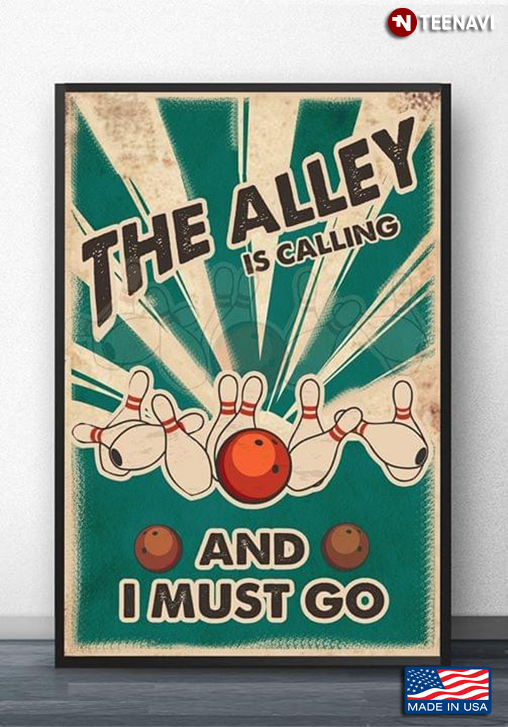 Vintage Bowling The Alley Is Calling And I Must Go