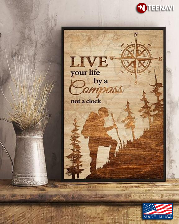 Vintage Mountain Hiking Live Your Life By A Compass Not A Clock