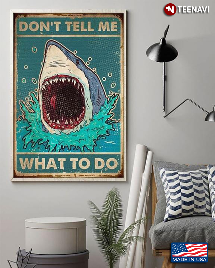 Vintage Shark Don’t Tell Me What To Do