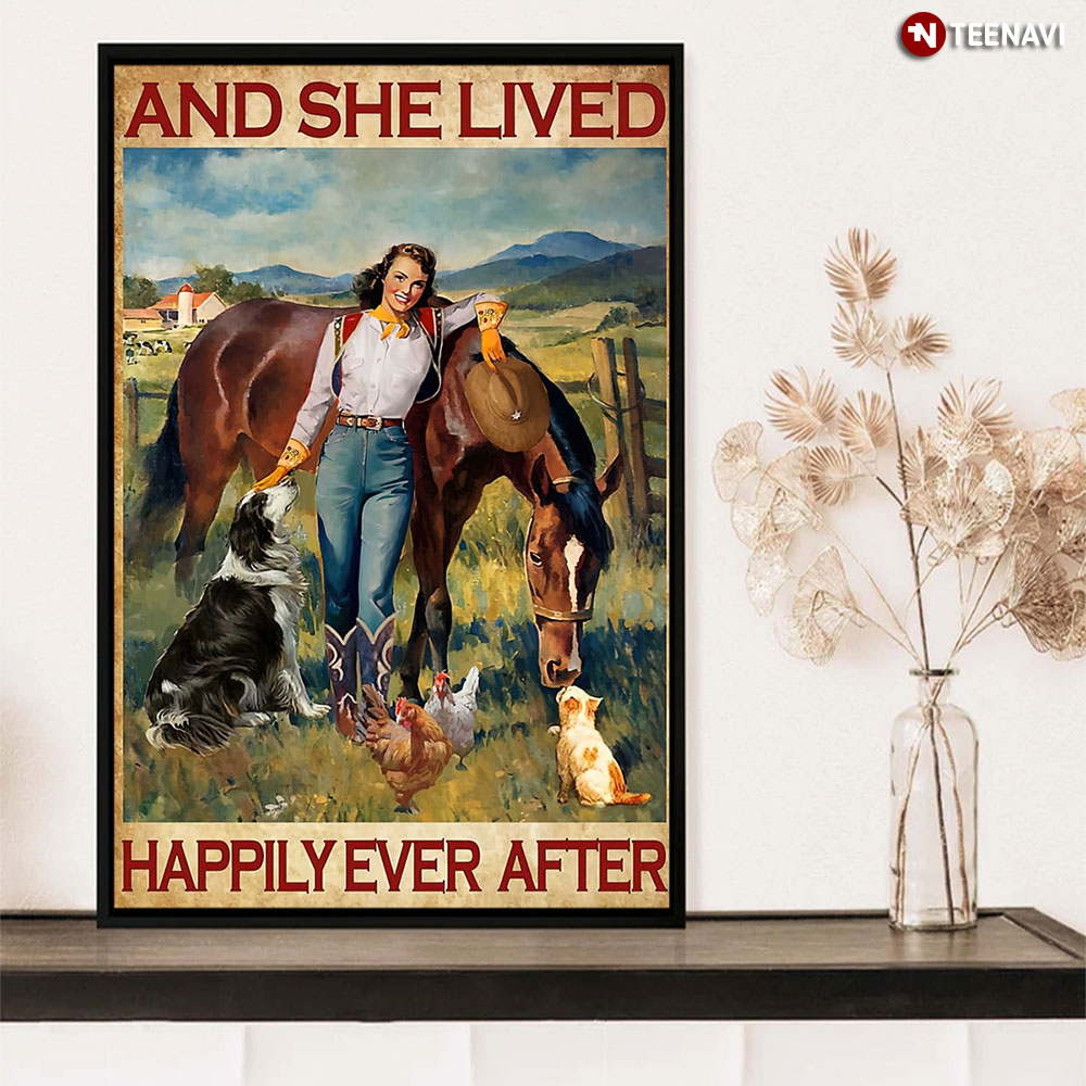 And She Lived Happily Ever After Women Horses Dog Cat Chicken Farm