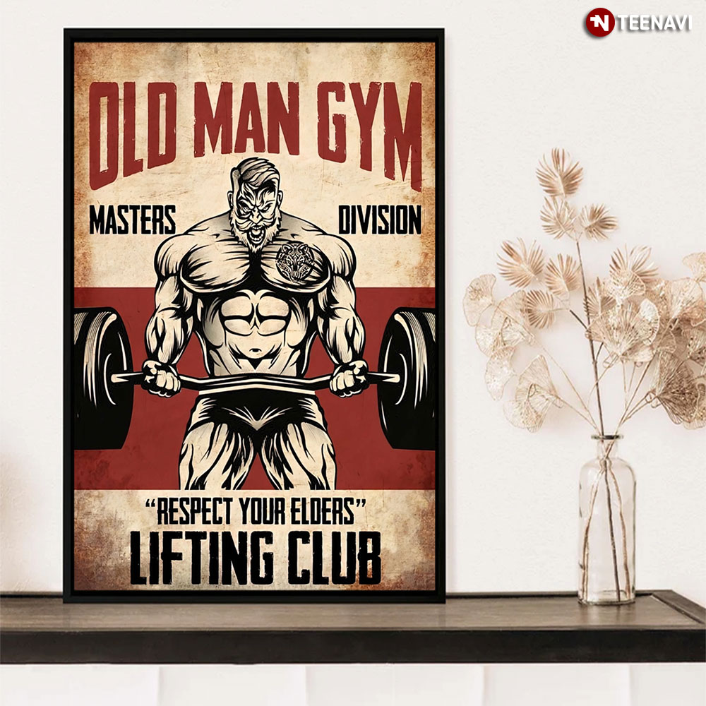 Old Man Gym Master Division Respect Your Elders Lifting Club