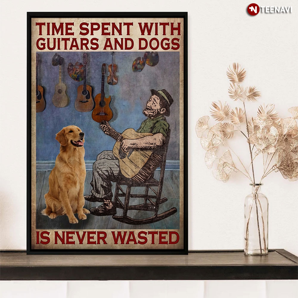 Time Spent With Guitars And Dogs Is Never Wasted Guitars And Golden Retriever Dog