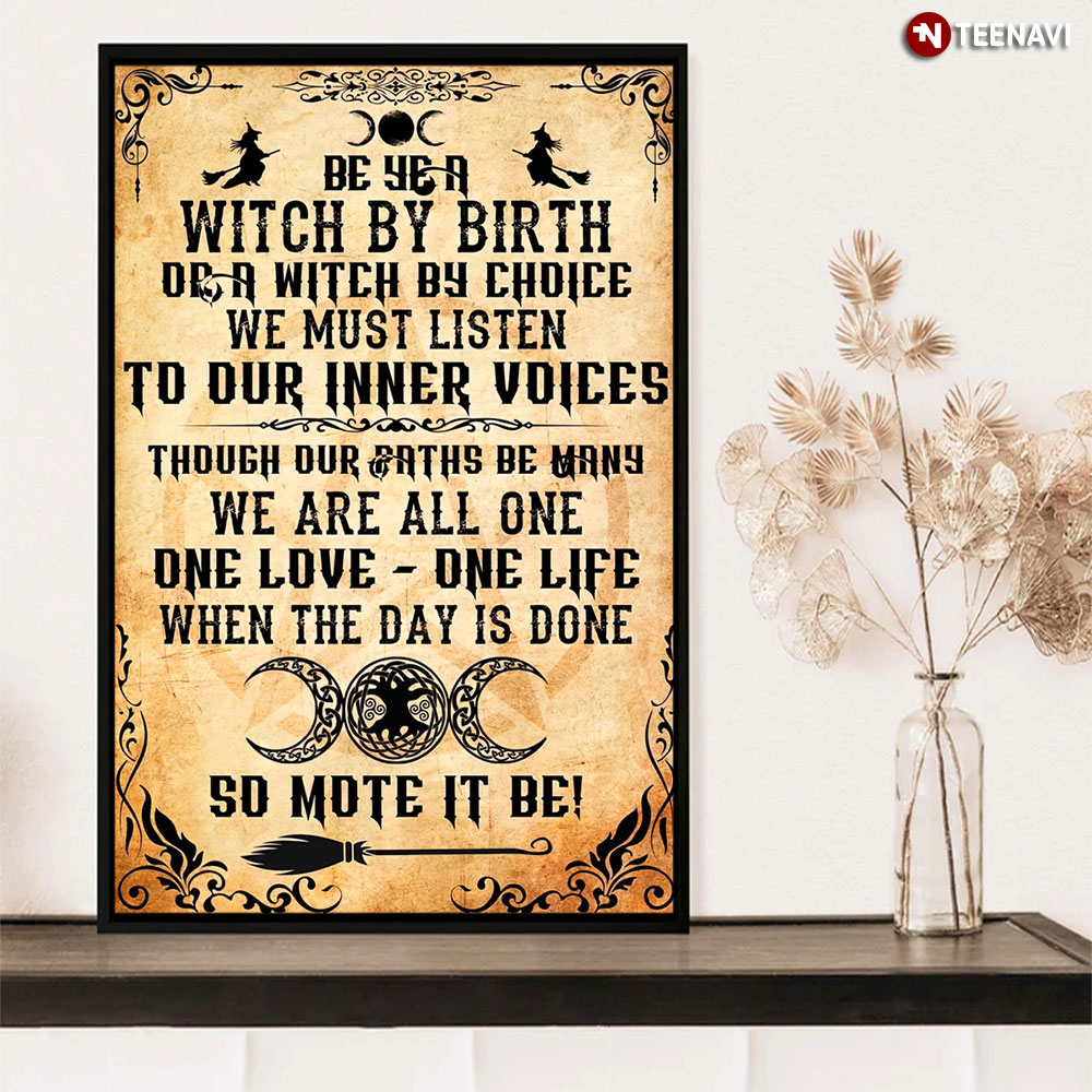 Witch By Birth Or A Witch By Choice We Must Listen To Our Inner Voices Halloween