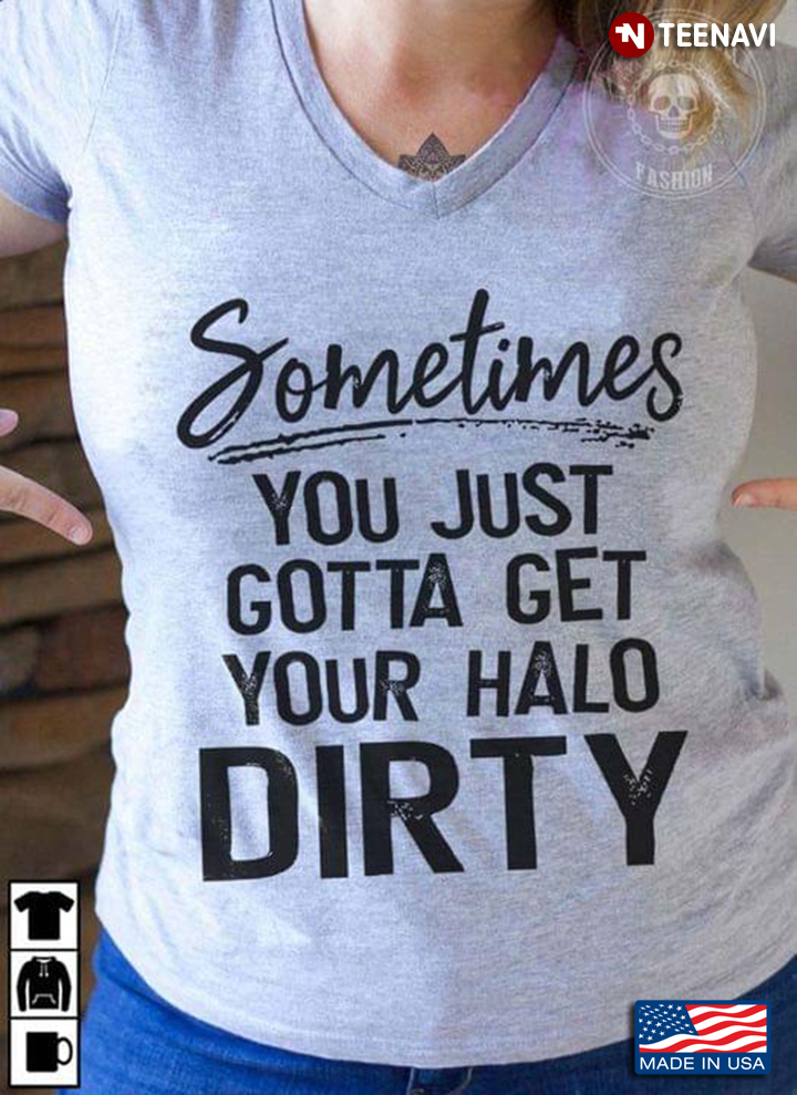 Sometimes You Just Gotta Get Your Halo Dirty