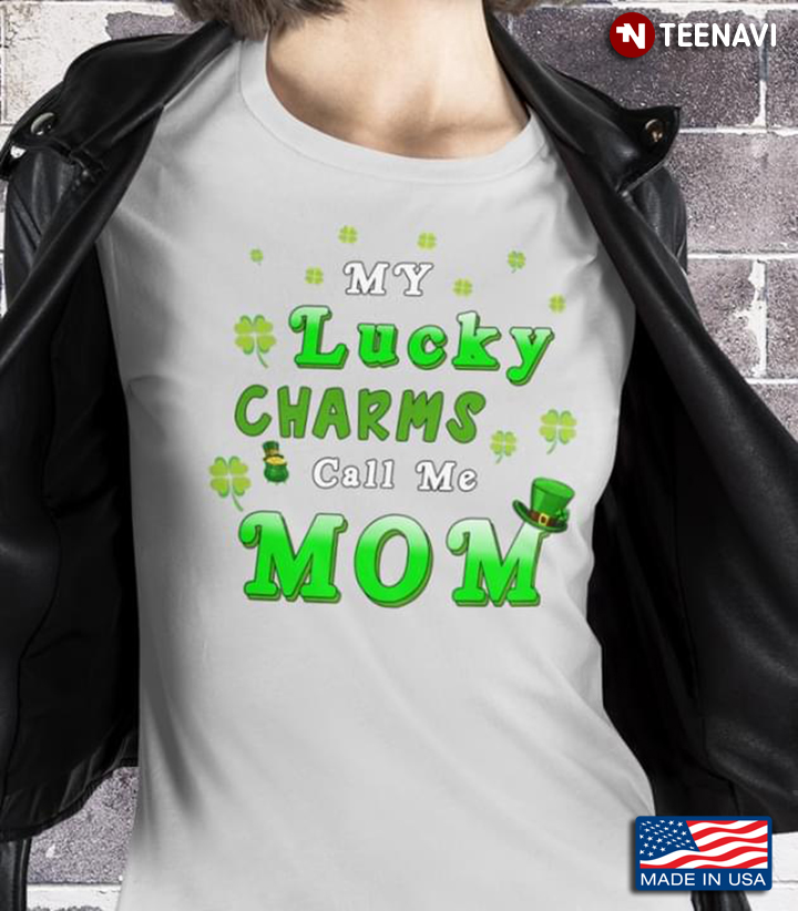 My Lucky Charms Call Me Mom for St Patrick's Day