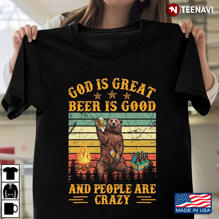 Vintage Bear God Is Great Beer Is Good And People Are Crazy