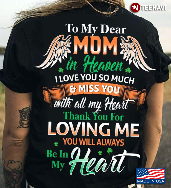 To My Dear Mom In Heaven I Love You So Much And Miss You
