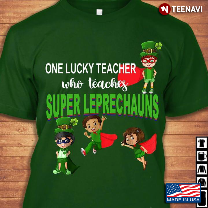 One Lucky Teacher Who Teaches Super Leprechauns for St Patrick's Day