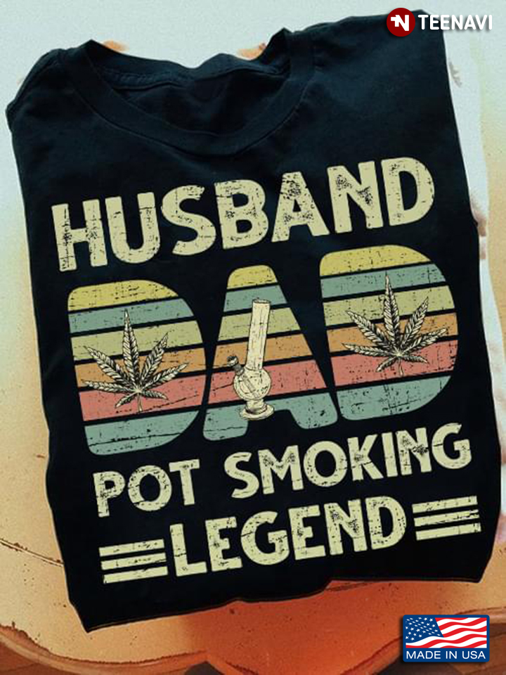 Vintage Husband Dad Pot Smoking Legend