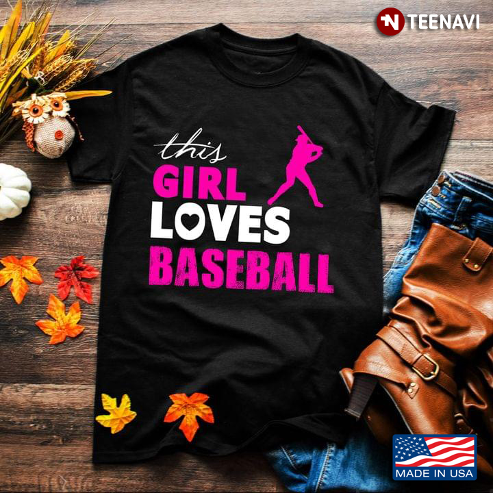 This Girl Loves Baseball for Sports Lover