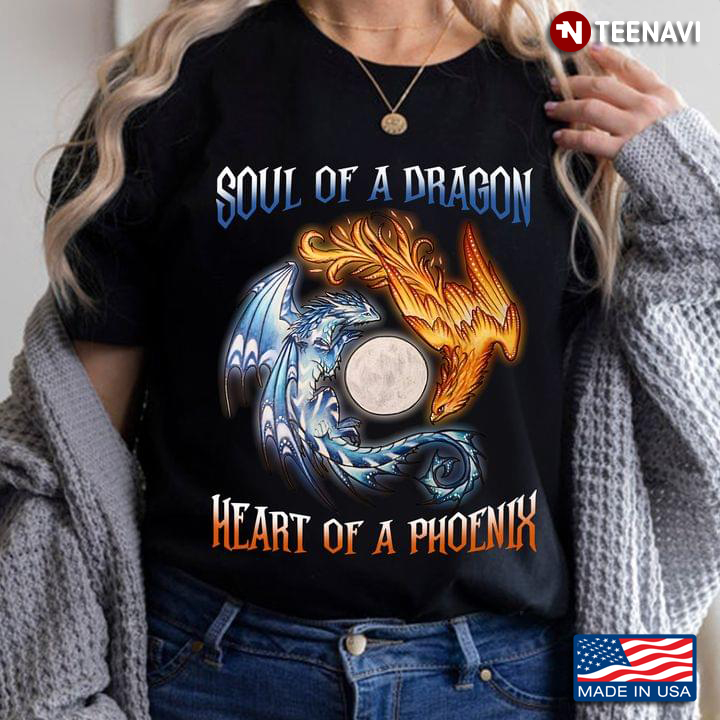 Soul Of A Dragon Heart Of A Phoenix