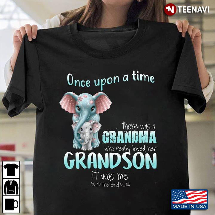 Elephants Once Upon A Time There Was A Grandma Who Really Loved Her Grandson