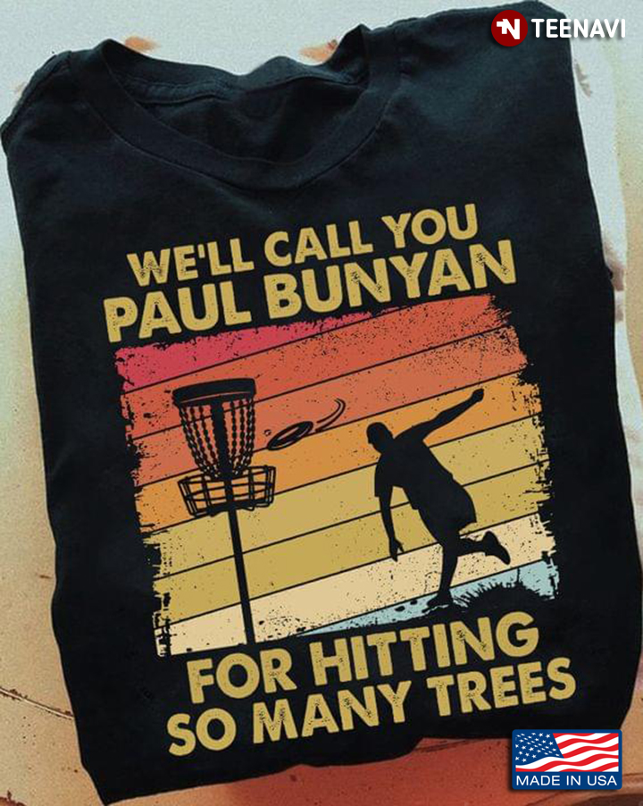 Vintage Disc Golf We'll Call You Paul Bunyan For Hitting So Many Trees