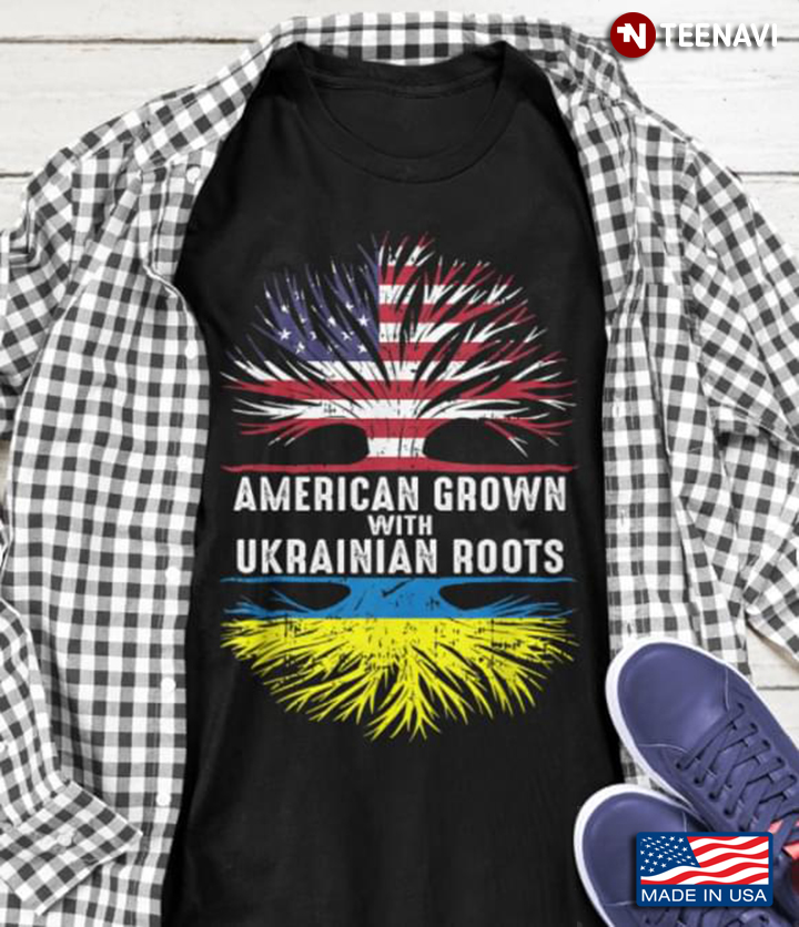 American Grown With Ukrainian Roots