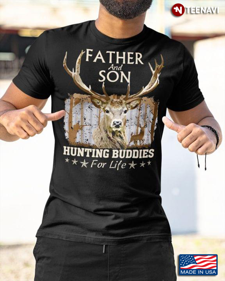 Father And Son Hunting Buddies For Life