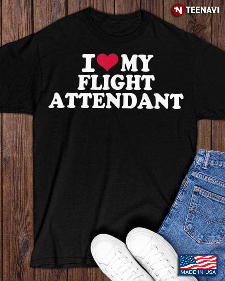 I Love My Flight Attendant