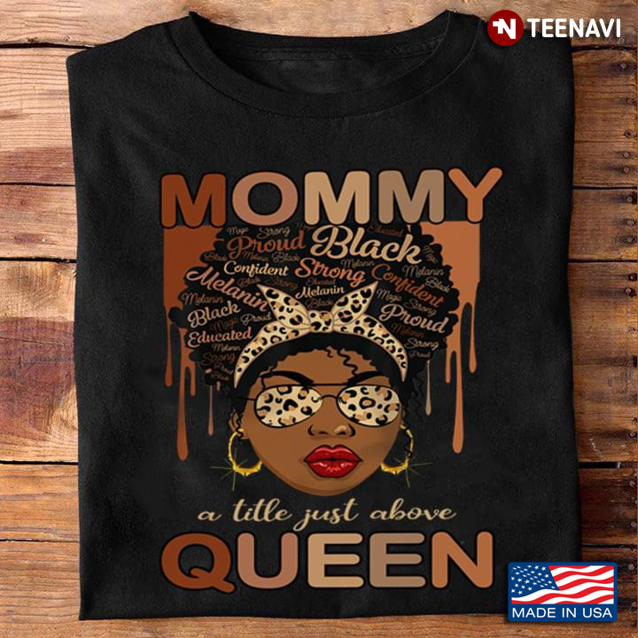 Black Woman Mommy A Title Just Above Queen Leopard for Mother's Day