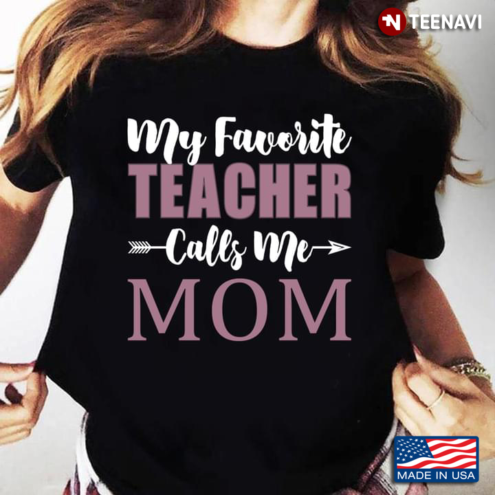 My Favorite Teacher Calls Me Mom for Mother's Day