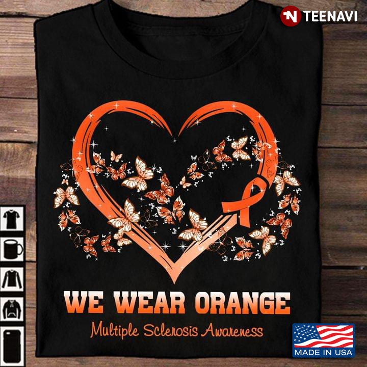 We Wear Orange Multiple Sclerosis Awareness