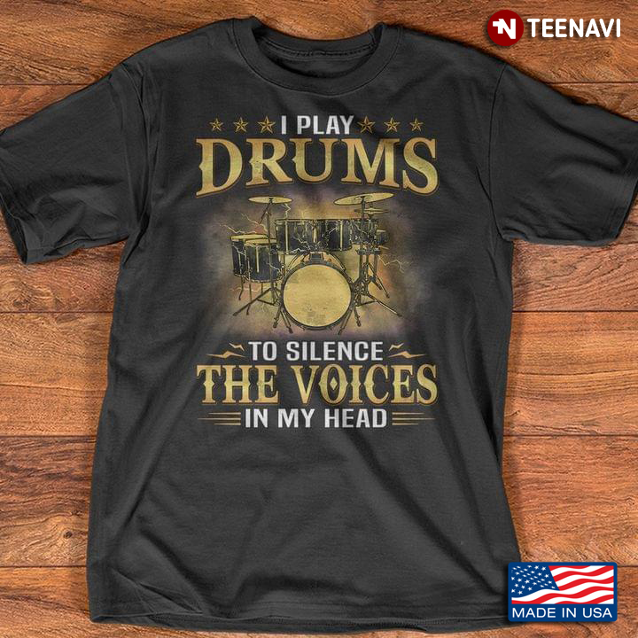 I Play Drums To Silence The Voices In My Head for Music Lover