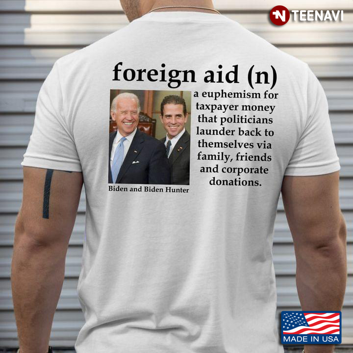 Biden And Biden Hunter Foreign Aid