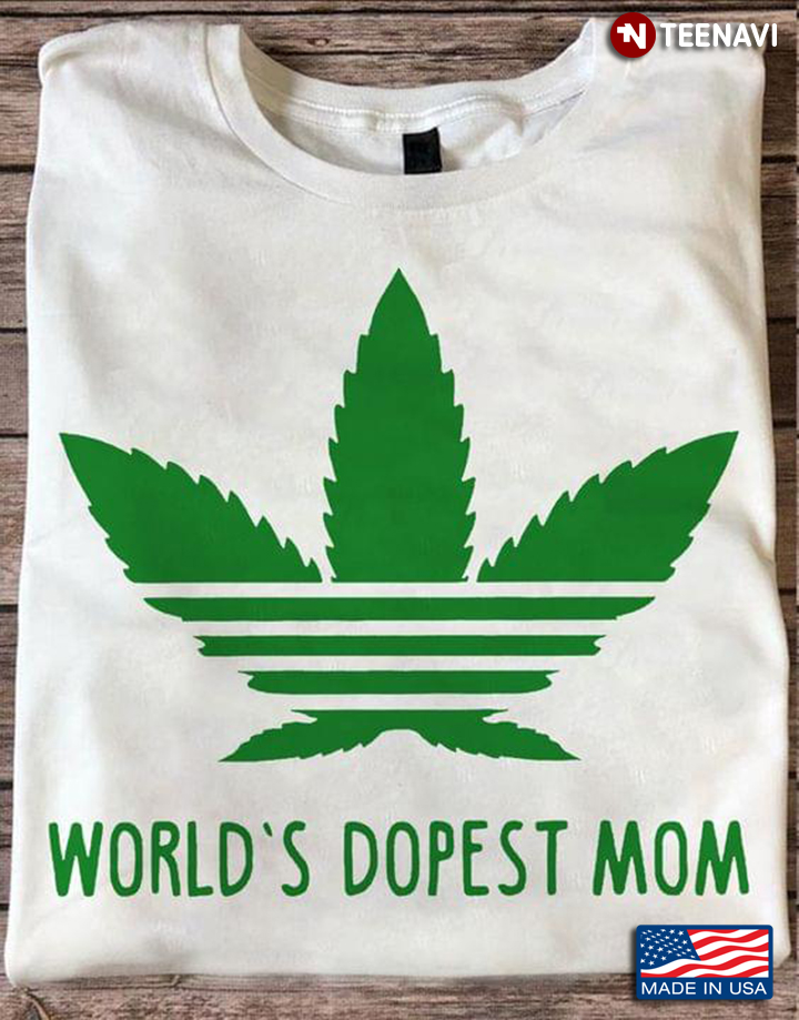 Weed World’s Dopest Mom for Mother’s Day