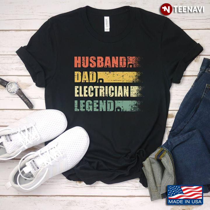 Husband Dad Electrician Legend for Father's Day