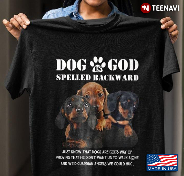 Dachshund Puppies Dog Is God Spelled Backward for Dog Lover
