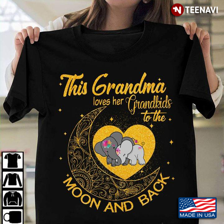 Elephants This Grandma Loves Her Grandkids To The Moon And Back