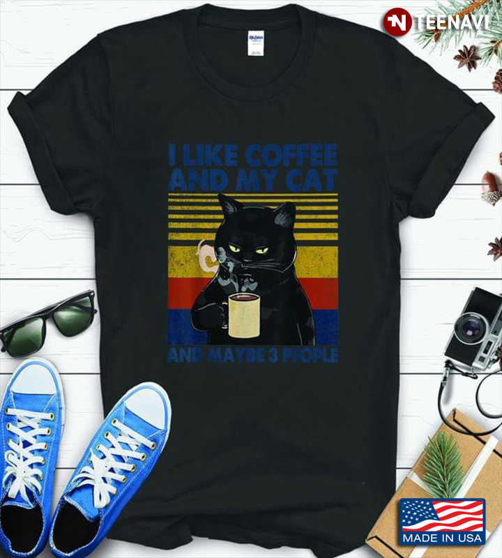 Vintage Black Cat I Like Coffee And My Cat And Maybe 3 People