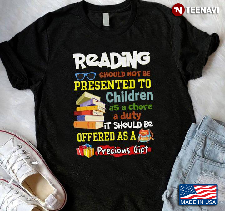 Reading Should Not Be Presented To Children As A Chore A Duty
