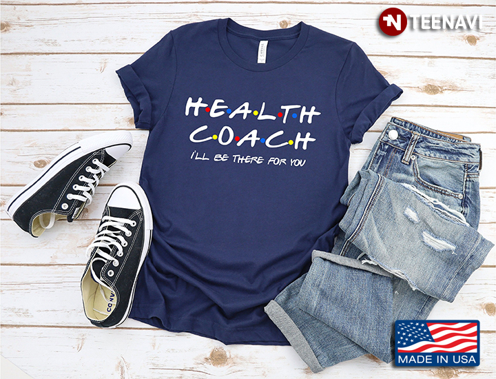 Health Coach I'll Be There For You