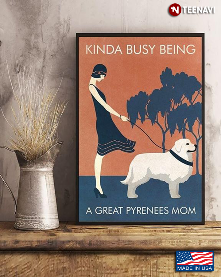 Vintage Girl With Great Pyrenees Dog Kinda Busy Being A Great Pyrenees Mom