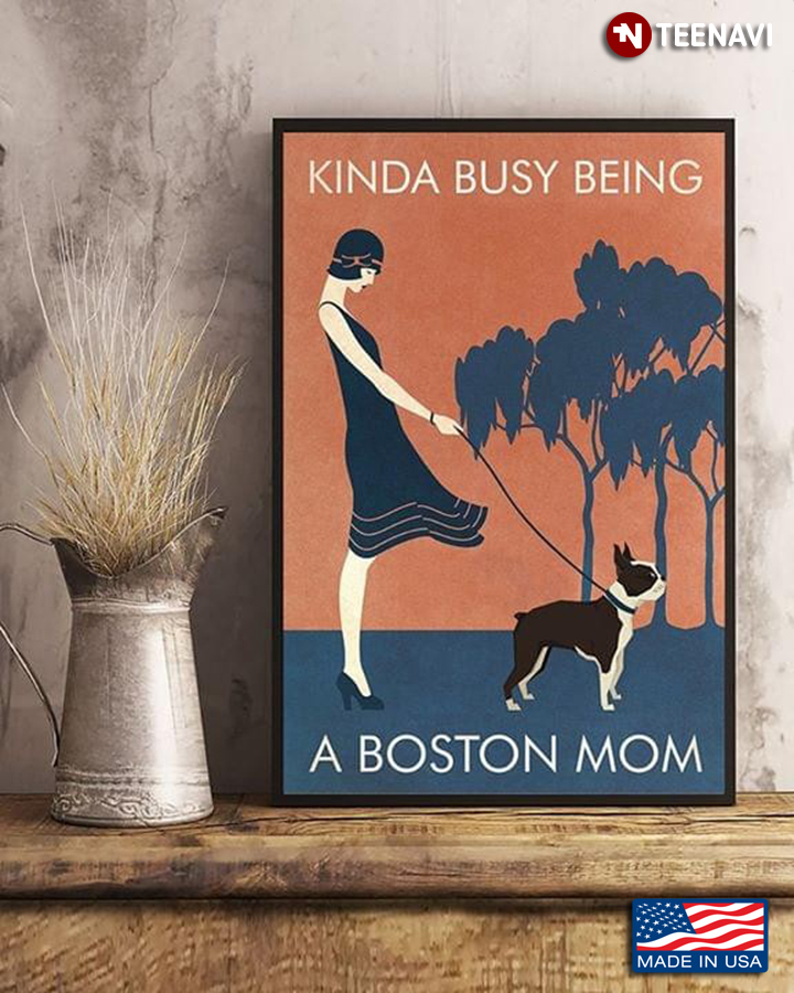 Vintage Girl With Boston Terrier Kinda Busy Being A Boston Mom