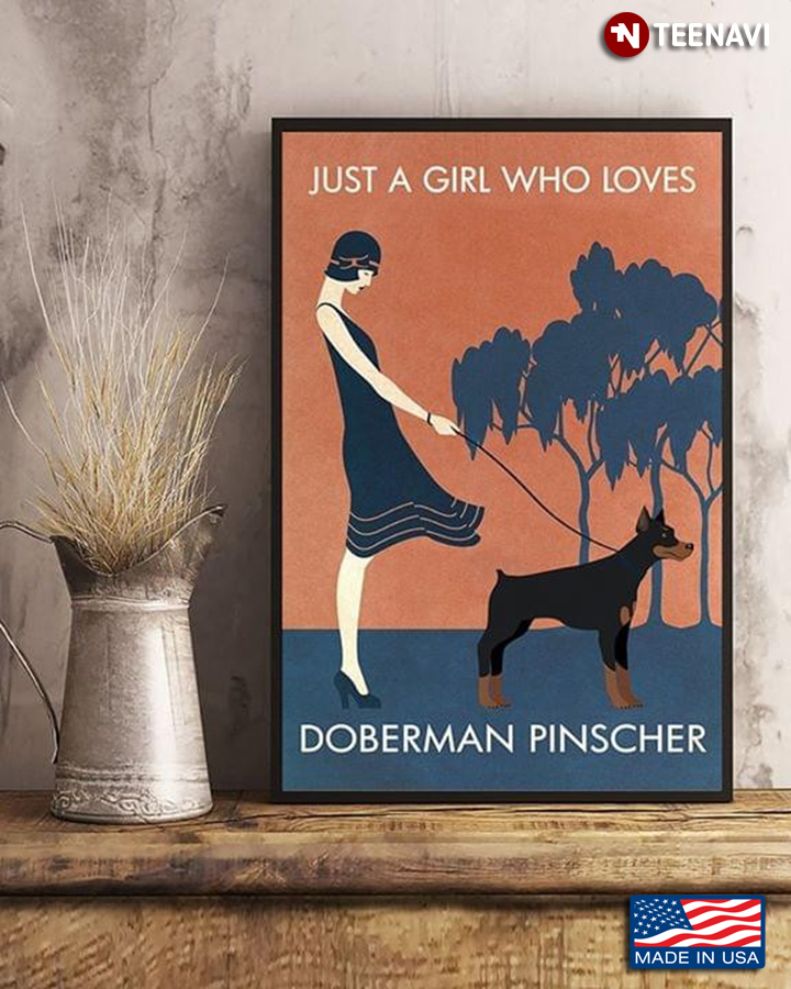 Vintage Just A Girl Who Loves Doberman Pinscher