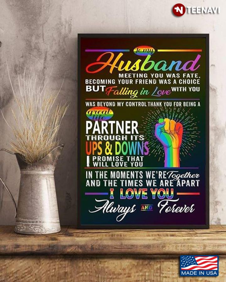 LGBT Gay To My Husband I Love You Always & Forever Meeting You Was Fate