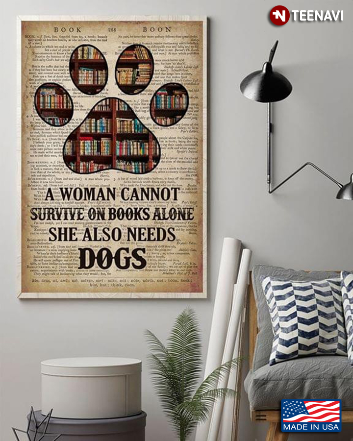 Vintage Dog Paw Print A Woman Cannot Survive On Books Alone She Also Needs Dogs