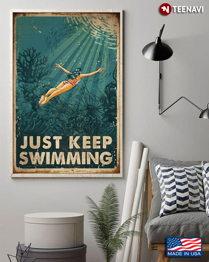 Vintage Girl Underwater Just Keep Swimming