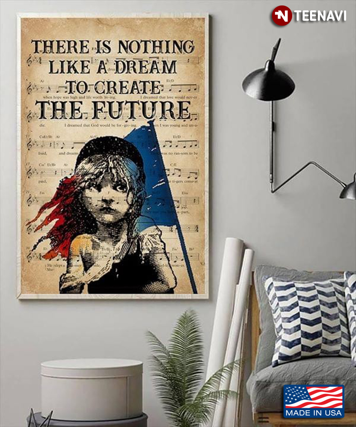 Sheet Music Victor Hugo Quote There's Nothing Like A Dream To Create The Future