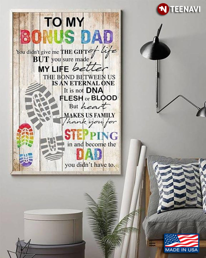 Vintage LGBT To My Bonus Dad You Didn’t Give Me The Gift Of Life