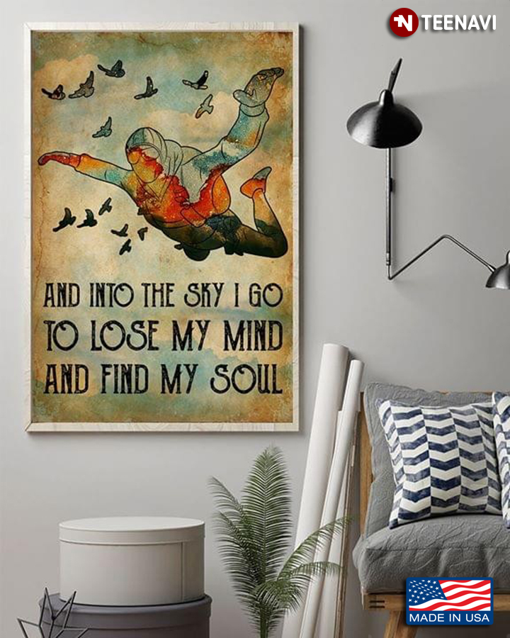 Vintage Skydiver & Birds And Into The Sky I Go To Lose My Mind And Find My Soul