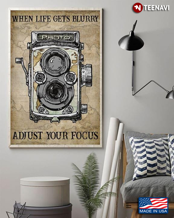 Vintage Map Theme Camera When Life Gets Blurry Adjust Your Focus