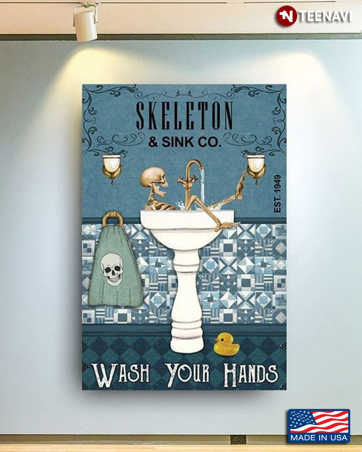Skeleton & Sink Co. Est. 1949 Wash Your Hands
