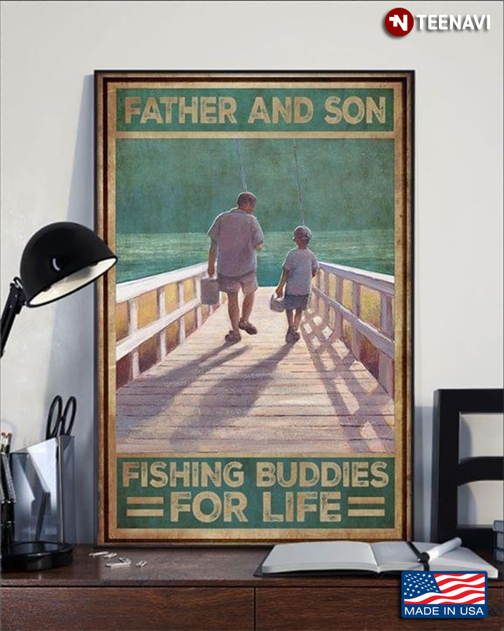 Father And Son Fishing Buddies For Life