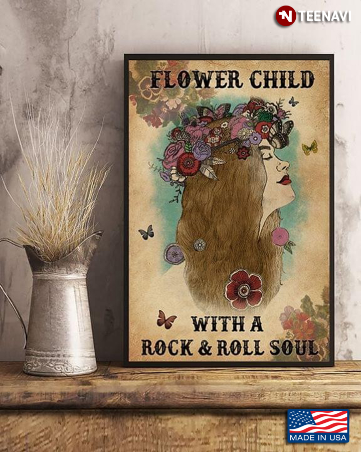 Floral Girl & Butterflies Flower Child With A Rock & Roll Soul