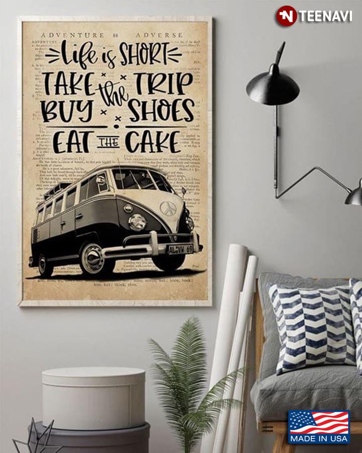 Dictionary Theme Hippie Bus Life Is Short Take The Trip Buy The Shoes Eat The Cake