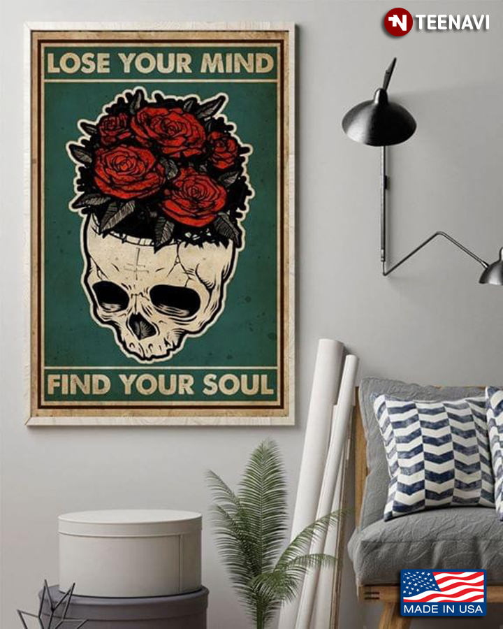 Skull With Red Roses Lose Your Mind Find Your Soul