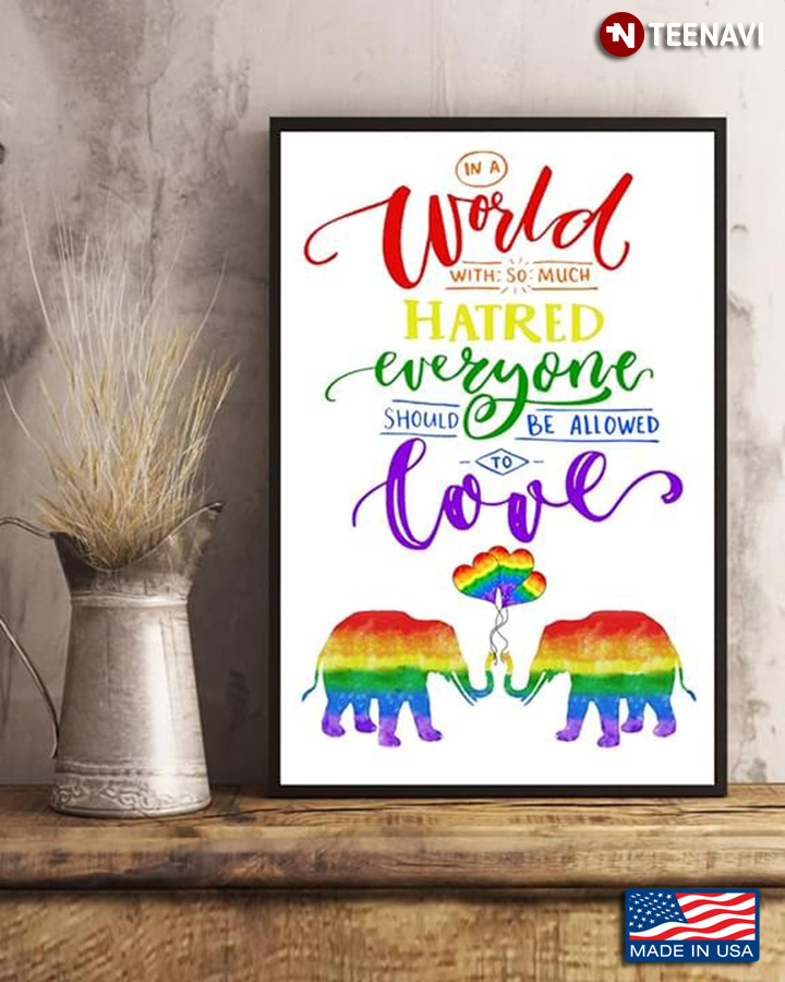 LGBT Elephants In A World With So Much Hatred Everyone Should Be Allowed To Love
